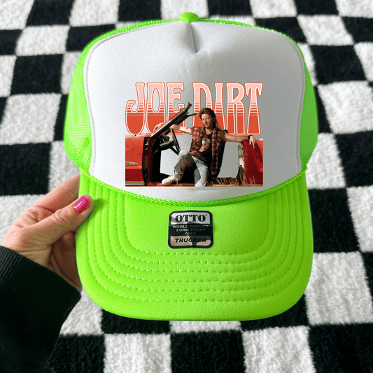 Joe Dirt- trucker hat