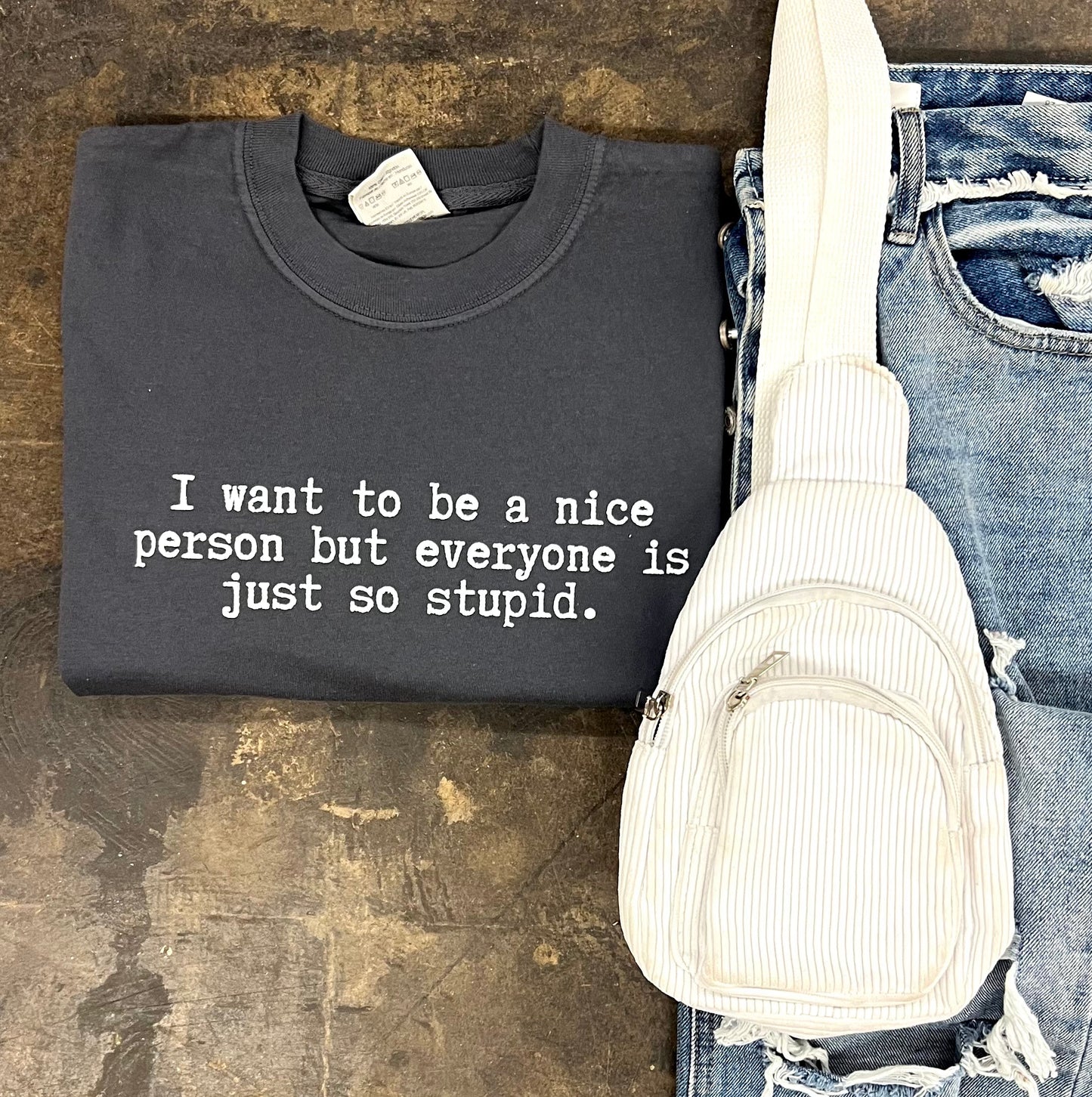 I Want to Be Nice Tee- graphite