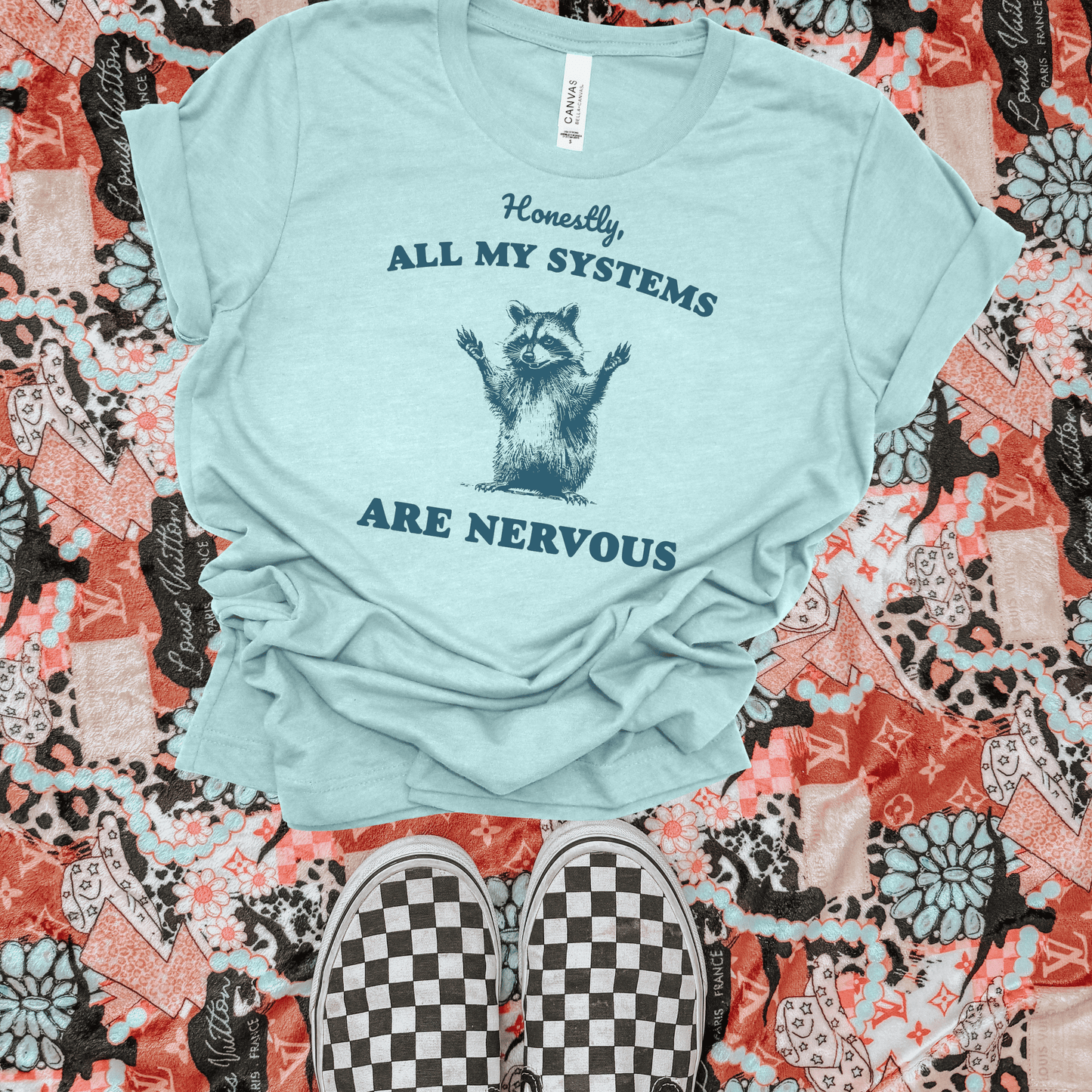 All my systems are nervous tee